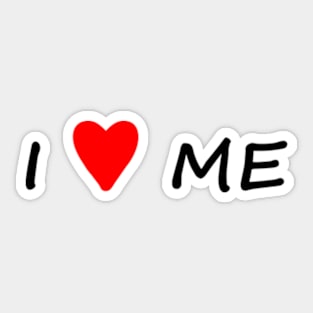 I love me Sticker